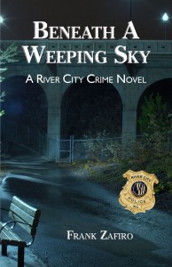 Beneath a Weekping Sky - A River City Crime Novel